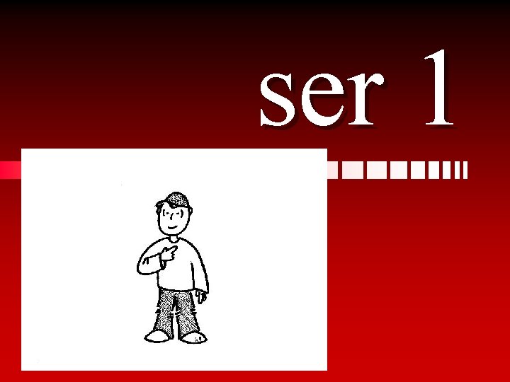 ser 1 