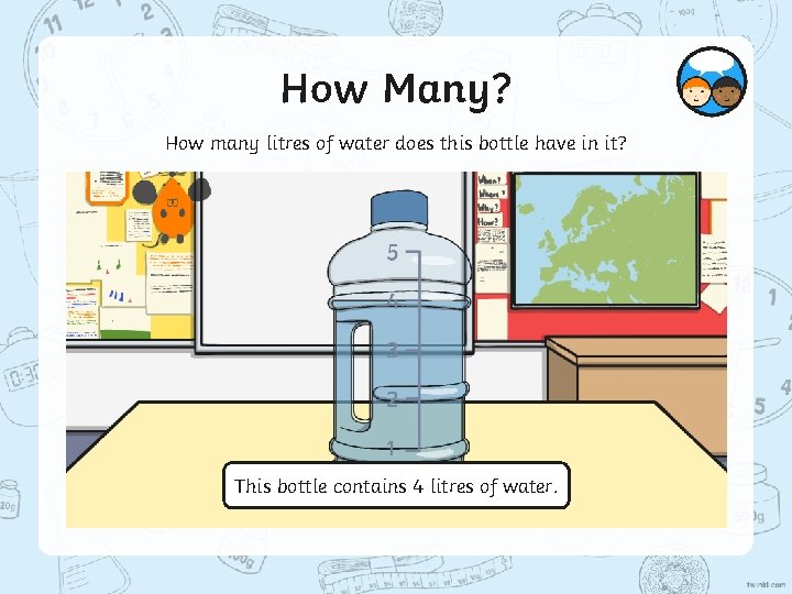 How Many? How many litres of water does this bottle have in it? This