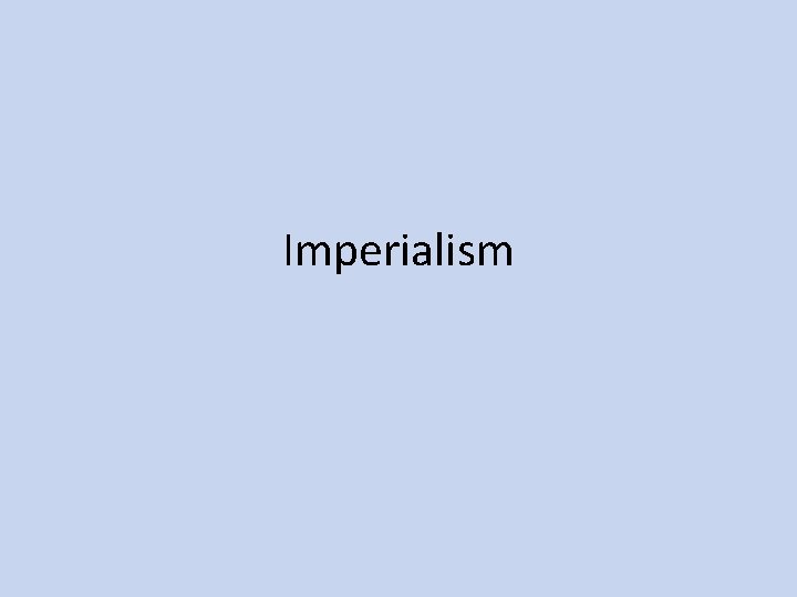 Imperialism 