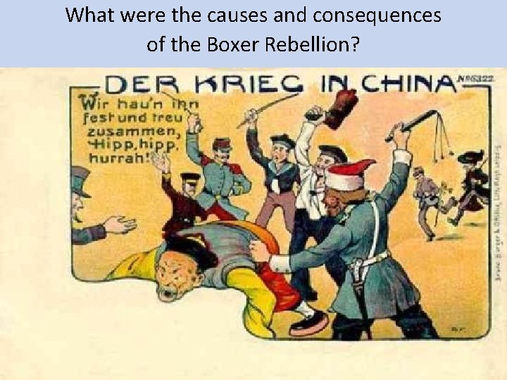 What were the causes and consequences of the Boxer Rebellion? 