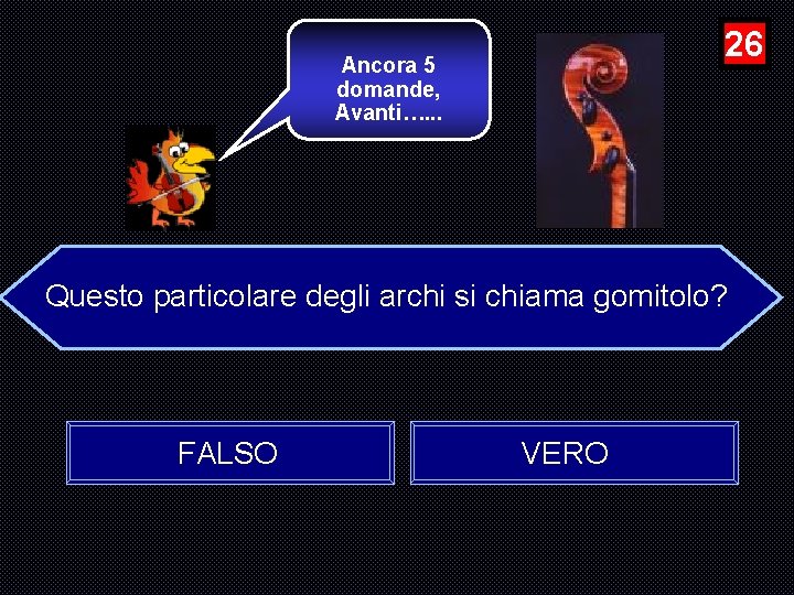 26 Ancora 5 domande, Avanti…. . . Questo particolare degli archi si chiama gomitolo?