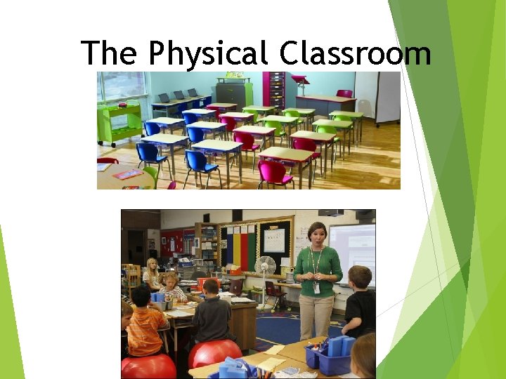 The Physical Classroom 