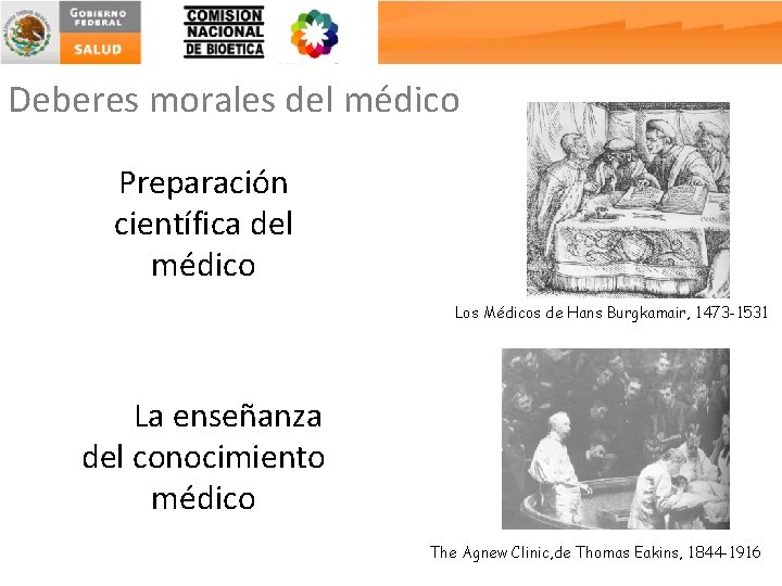 Deberes morales del médico Preparación científica del médico Los Médicos de Hans Burgkamair, 1473