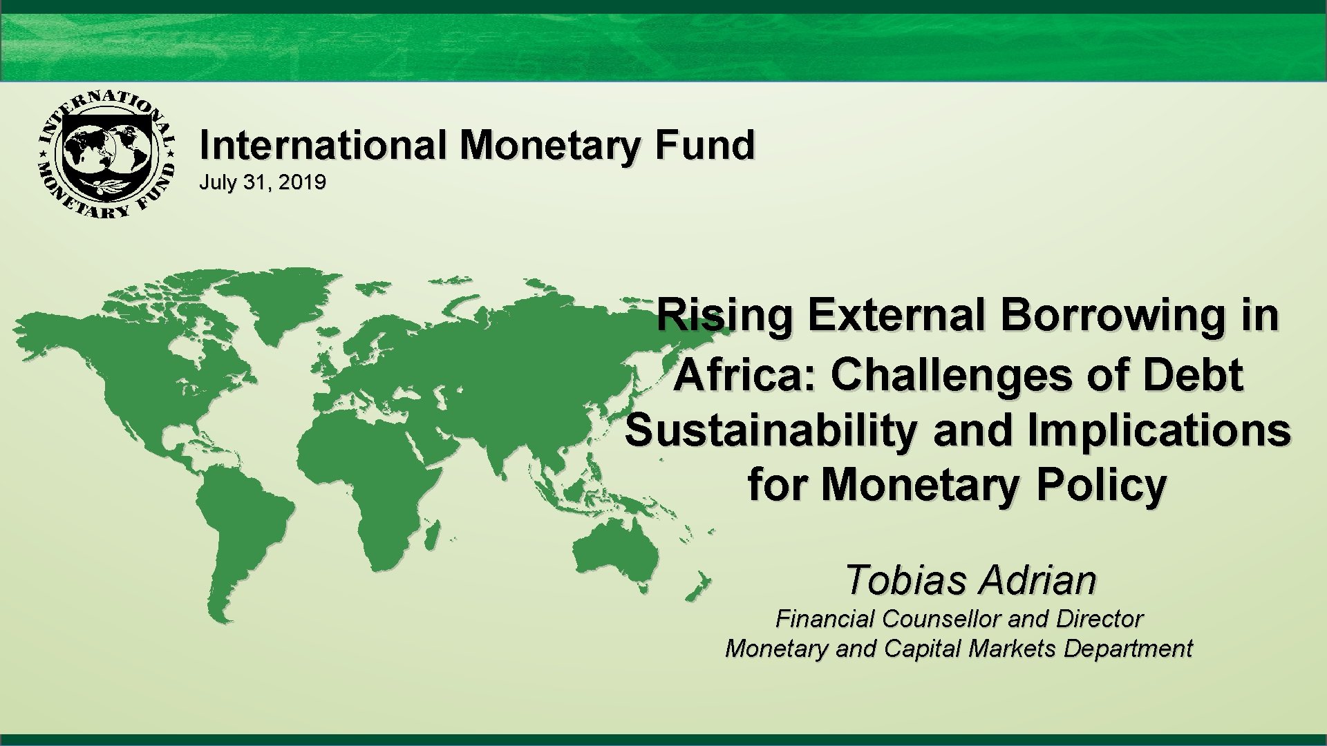 International Monetary Fund July 31, 2019 Rising External Borrowing in Africa: Challenges of Debt