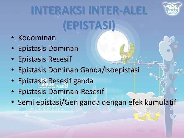  • • INTERAKSI INTER-ALEL (EPISTASI) Kodominan Epistasis Dominan Epistasis Resesif Epistasis Dominan Ganda/Isoepistasi
