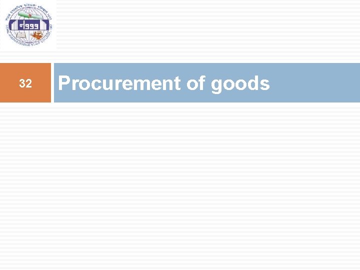 32 Procurement of goods 