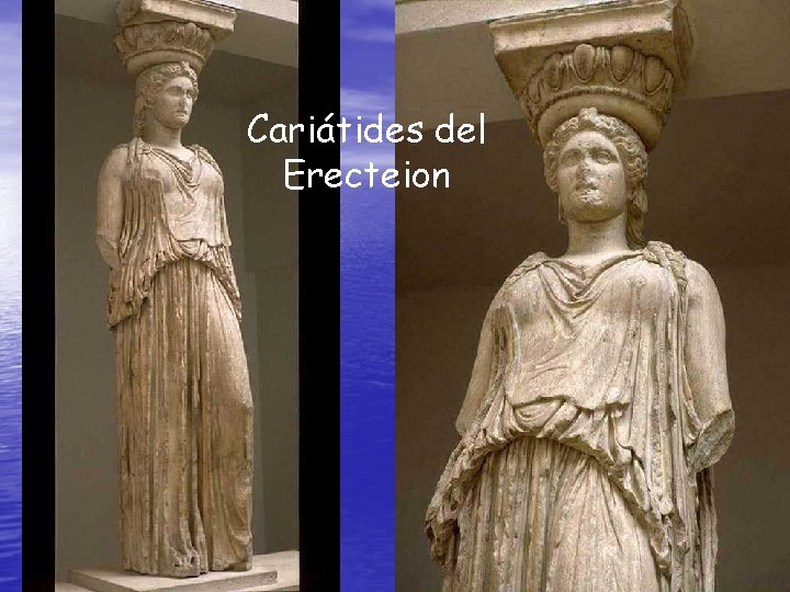 Cariátides del Erecteion 