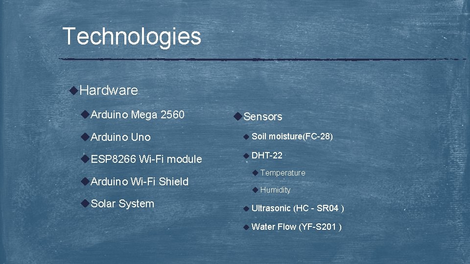 Technologies u. Hardware u. Arduino Mega 2560 u. Sensors u. Arduino Uno u Soil