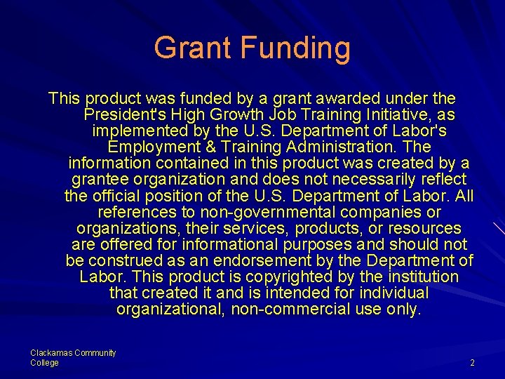 Grant Funding This product was funded by a grant awarded under the President's High