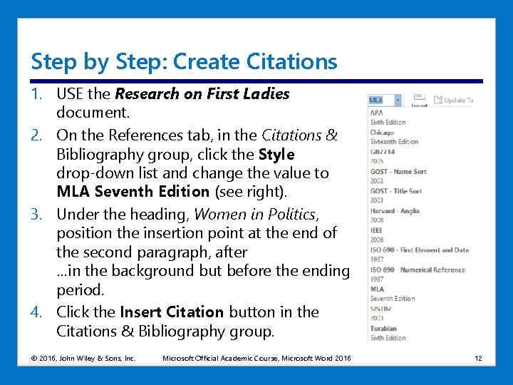 Step by Step: Create Citations 1. USE the Research on First Ladies document. 2.