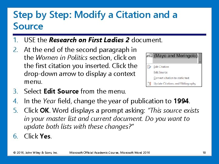 Step by Step: Modify a Citation and a Source 1. USE the Research on