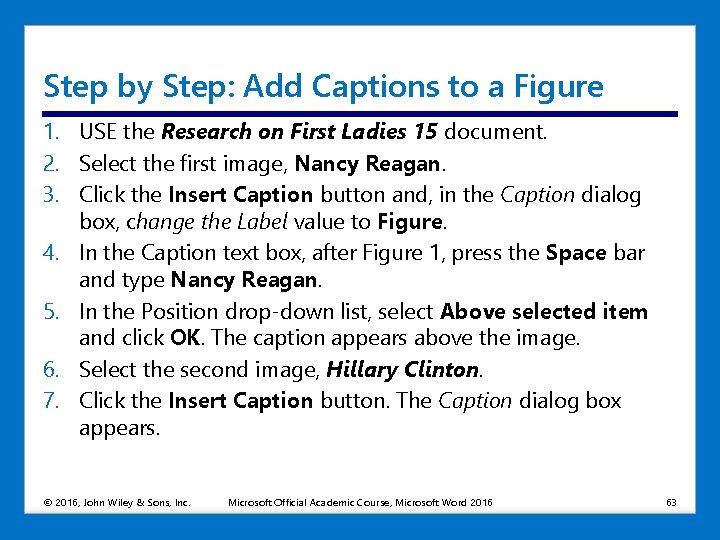 Step by Step: Add Captions to a Figure 1. USE the Research on First