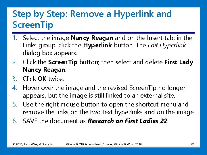 Step by Step: Remove a Hyperlink and Screen. Tip 1. Select the image Nancy