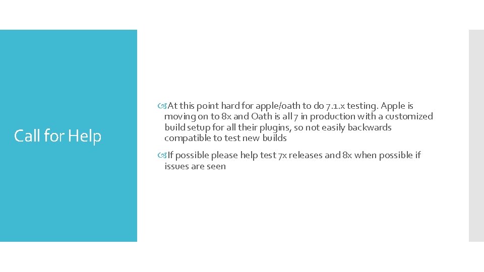 Call for Help At this point hard for apple/oath to do 7. 1. x Call for Help At this point hard for apple/oath to do 7. 1. x