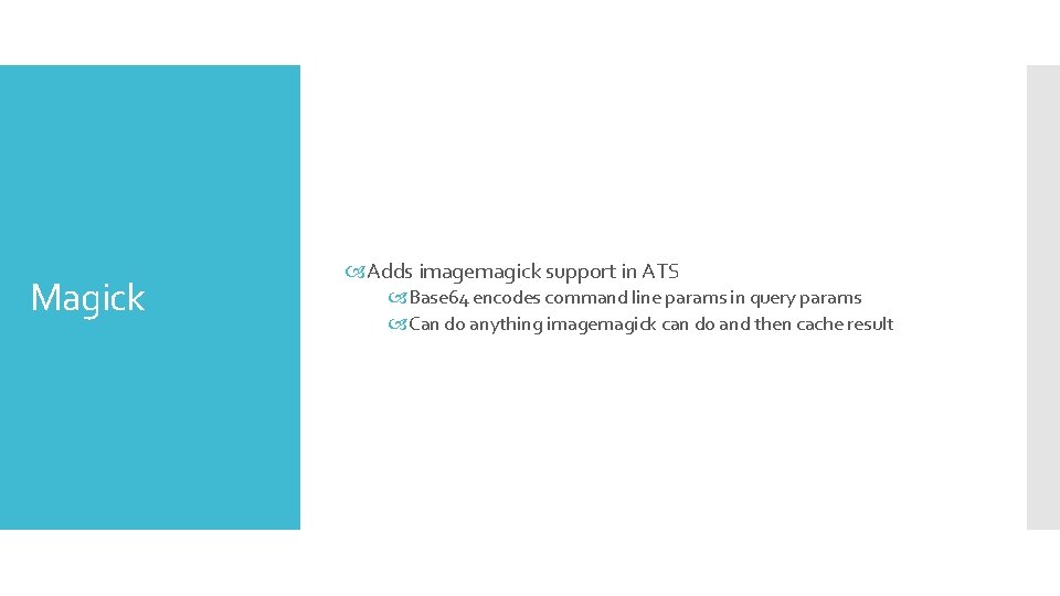 Magick Adds imagemagick support in ATS Base 64 encodes command line params in query Magick Adds imagemagick support in ATS Base 64 encodes command line params in query