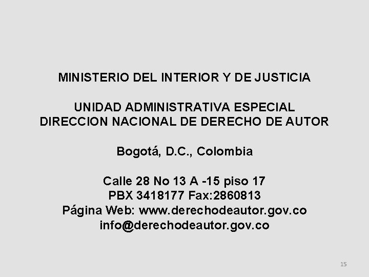 MINISTERIO DEL INTERIOR Y DE JUSTICIA UNIDAD ADMINISTRATIVA ESPECIAL DIRECCION NACIONAL DE DERECHO DE