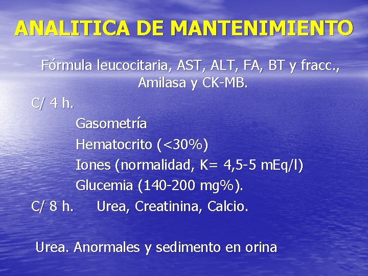 ANALITICA DE MANTENIMIENTO Fórmula leucocitaria, AST, ALT, FA, BT y fracc. , Amilasa y