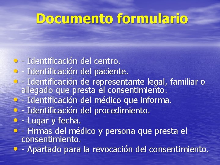 Documento formulario • - Identificación del centro. • - Identificación del paciente. • -