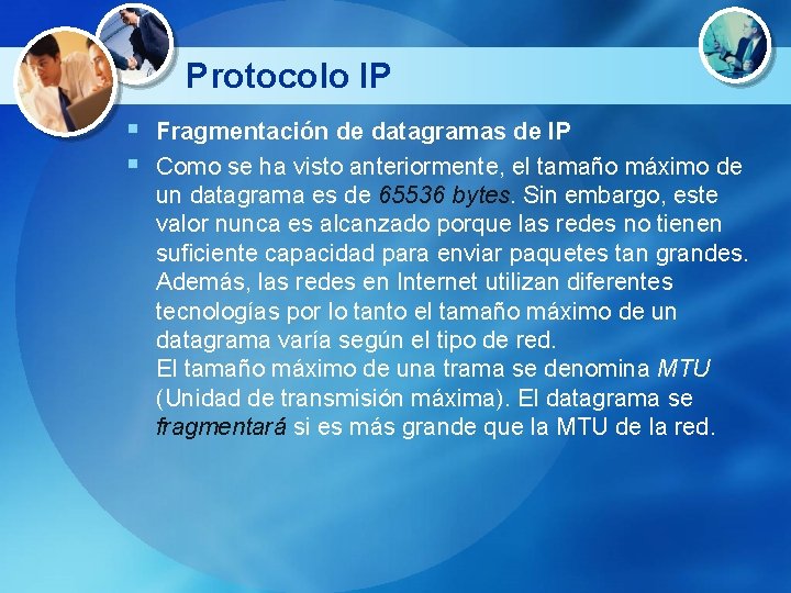 Protocolo IP § Fragmentación de datagramas de IP § Como se ha visto anteriormente,