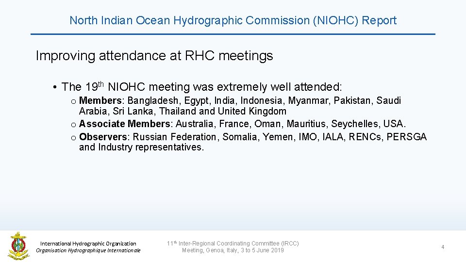 North Indian Ocean Hydrographic Commission (NIOHC) Report Improving attendance at RHC meetings • The