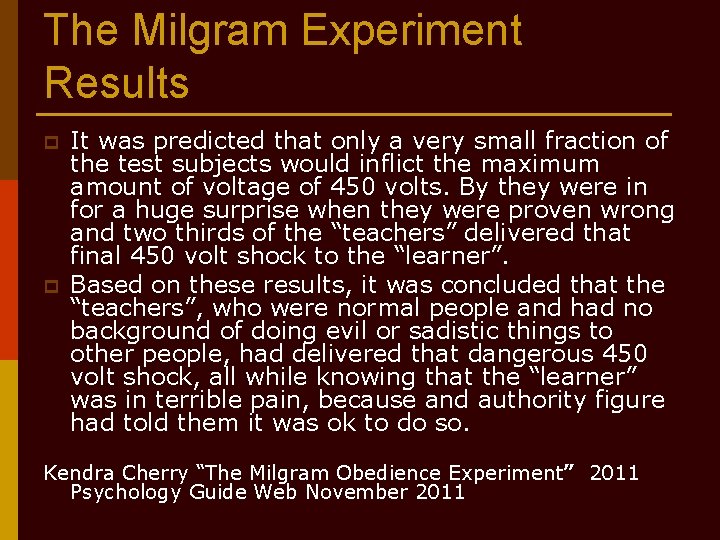 The Milgram Experiment Results p p It was predicted that only a very small