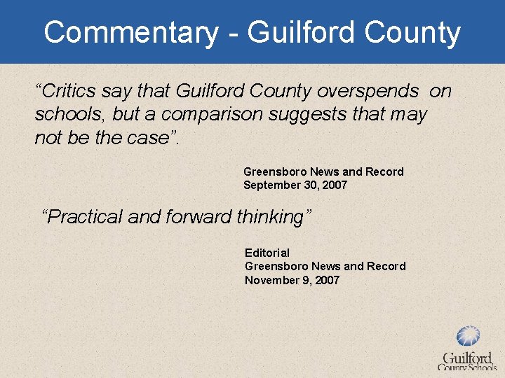 Commentary - Guilford County “Critics say that Guilford County overspends on schools, but a
