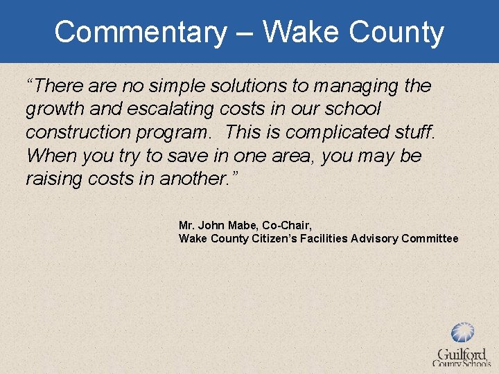Commentary – Wake County “There are no simple solutions to managing the growth and