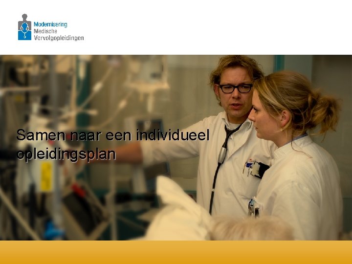 Samen naar een individueel opleidingsplan 