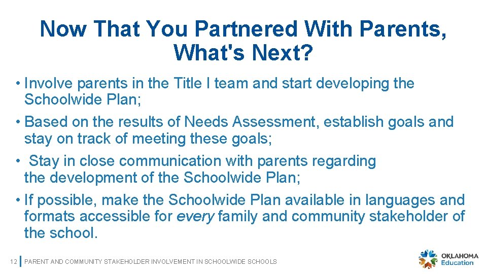 Now That You Partnered With Parents, What's Next? • Involve parents in the Title