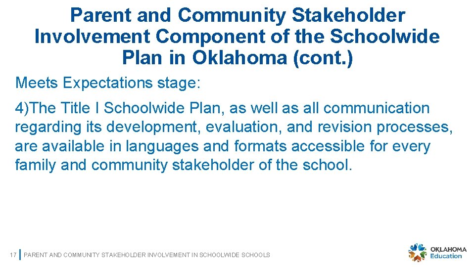 Parent and Community Stakeholder Involvement Component of the Schoolwide Plan in Oklahoma (cont. )