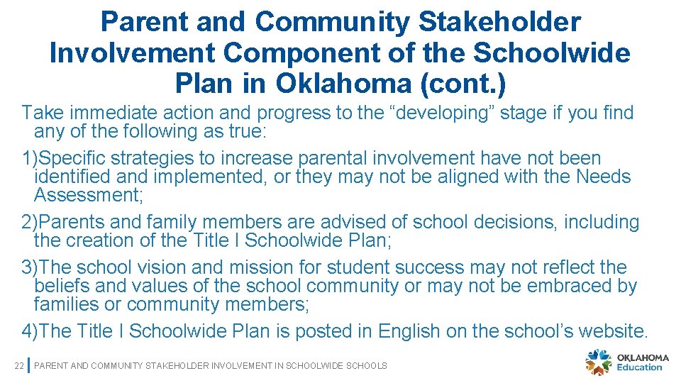 Parent and Community Stakeholder Involvement Component of the Schoolwide Plan in Oklahoma (cont. )