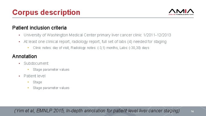 Corpus description Patient inclusion criteria • University of Washington Medical Center primary liver cancer