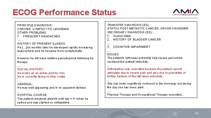 ECOG Performance Status PRINCIPLE DIAGNOSIS: CHRONIC LYMPOCYTIC LEUKEMIA OTHER PROBLEMS: 1. FREQUENT HEADACHES. ….