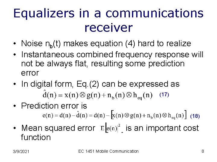 Equalization Compensates For Isi Created By Multipath Within