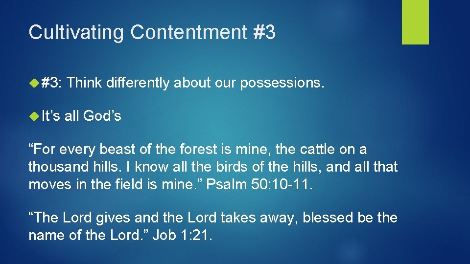 Cultivating Contentment #3 #3: Think differently about our possessions. It’s all God’s “For every