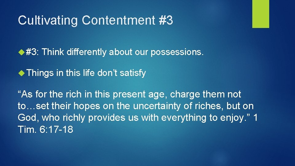 Cultivating Contentment #3 #3: Think differently about our possessions. Things in this life don’t