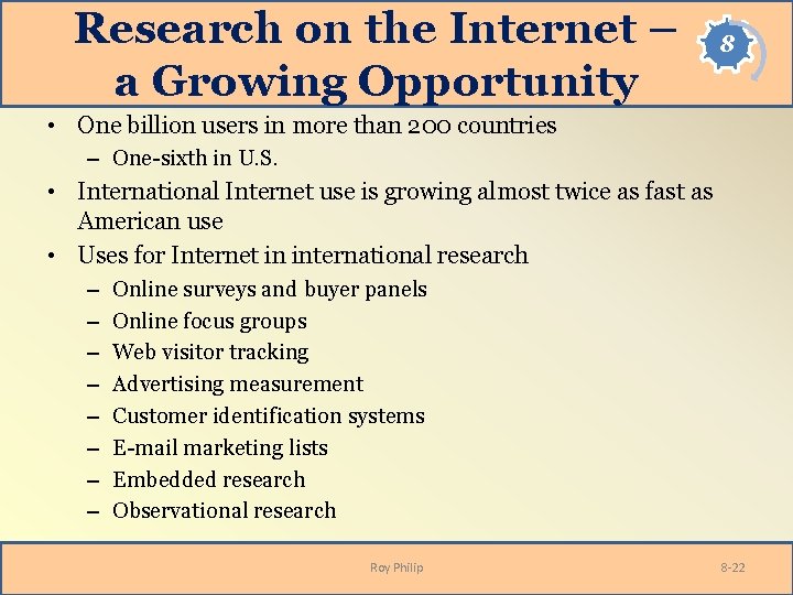 Research on the Internet – a Growing Opportunity 8 • One billion users in