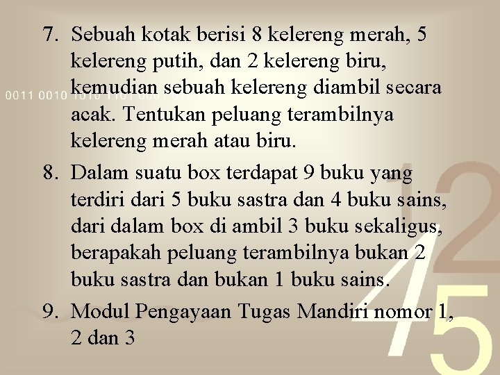 7. Sebuah kotak berisi 8 kelereng merah, 5 kelereng putih, dan 2 kelereng biru,