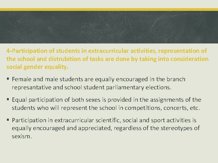 4 -Participation of students in extracurricular activities, representation of the school and distrubition of