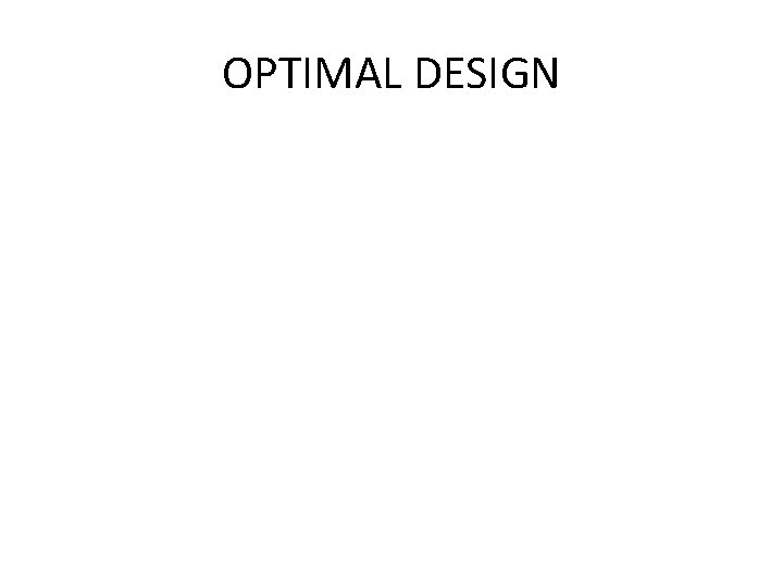 OPTIMAL DESIGN 