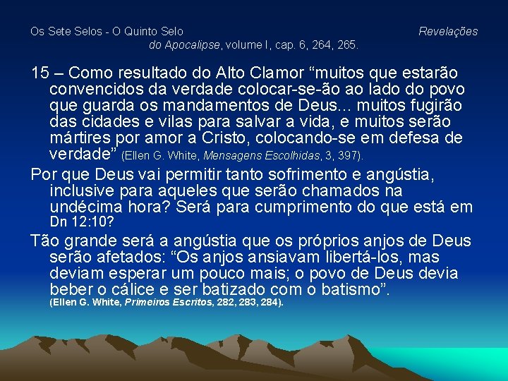 Os Sete Selos - O Quinto Selo do Apocalipse, volume I, cap. 6, 264, Os Sete Selos - O Quinto Selo do Apocalipse, volume I, cap. 6, 264,