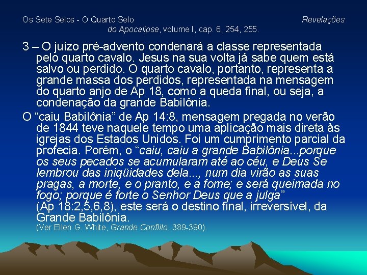 Os Sete Selos - O Quarto Selo do Apocalipse, volume I, cap. 6, 254, Os Sete Selos - O Quarto Selo do Apocalipse, volume I, cap. 6, 254,