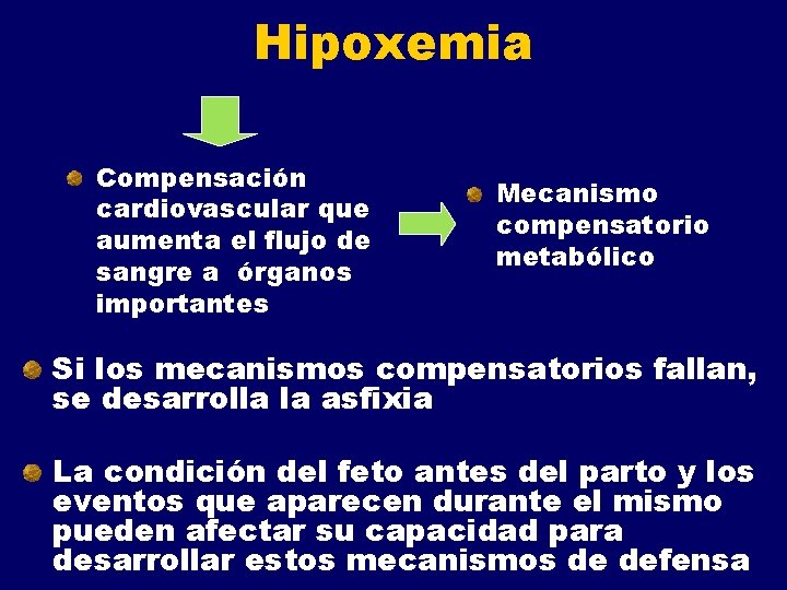 Hipoxemia Compensación cardiovascular que aumenta el flujo de sangre a órganos importantes Mecanismo compensatorio