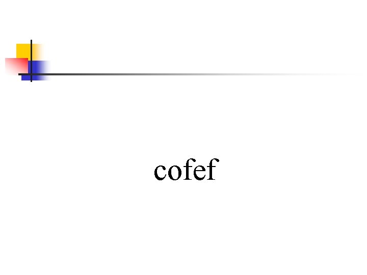 cofef 