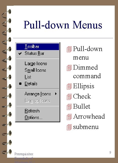 Pull-down Menus 4 Pull-down menu 4 Dimmed command 4 Ellipsis 4 Check 4 Bullet