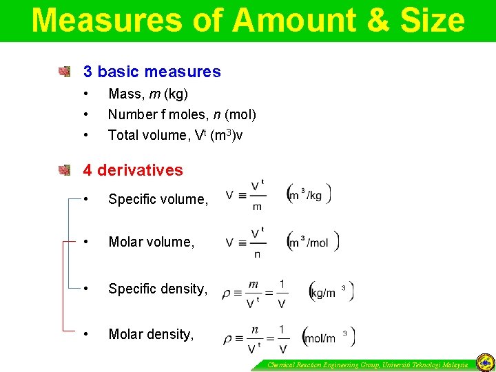 Measures of Amount & Size 3 basic measures • • • Mass, m (kg)