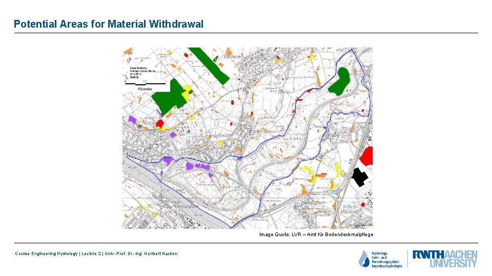 Potential Areas for Material Withdrawal Image Quote: LVR – Amt für Bodendenkmalpflege Course Engineering