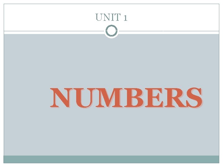 UNIT 1 NUMBERS 