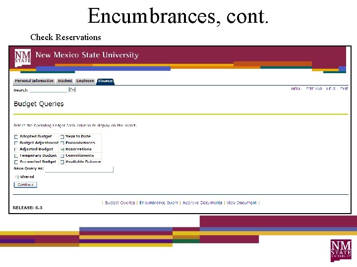 Encumbrances, cont. Check Reservations 