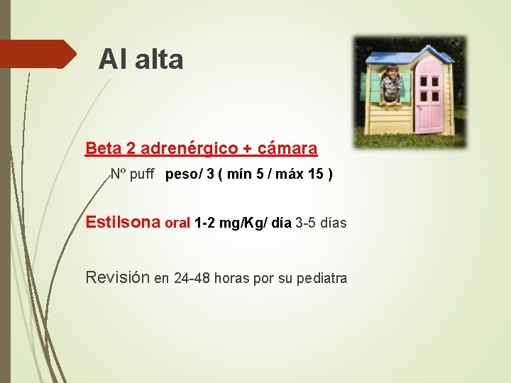 Al alta Beta 2 adrenérgico + cámara Nº puff peso/ 3 ( mín 5